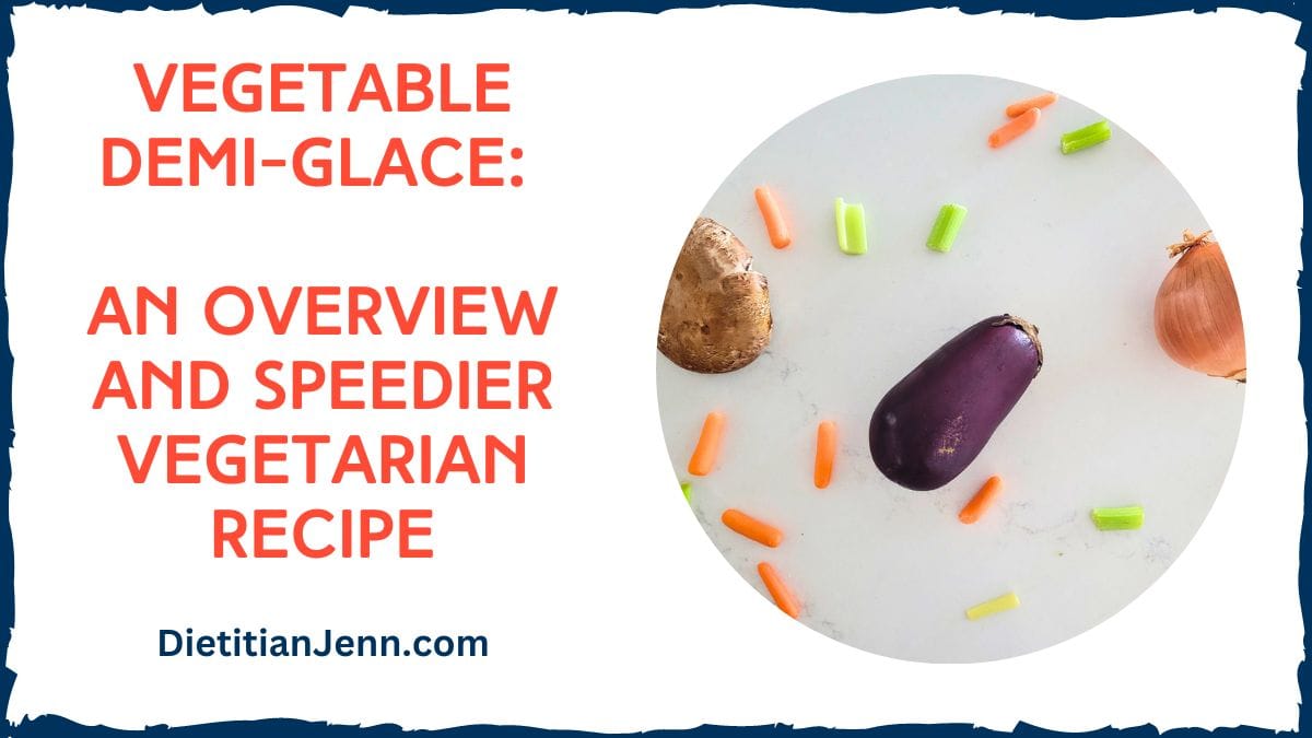 What Exactly is Vegetable DemiGlace? An Overview and Speedier