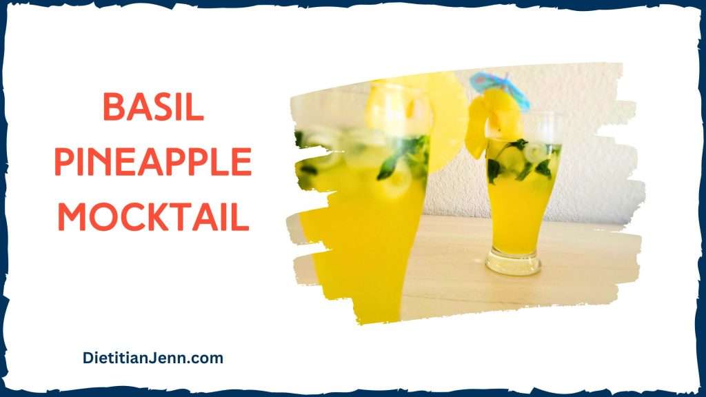 red text"basil pineapple mocktail" next to a image of 2 yellow mocktails with umbrellas and a pineapple slice