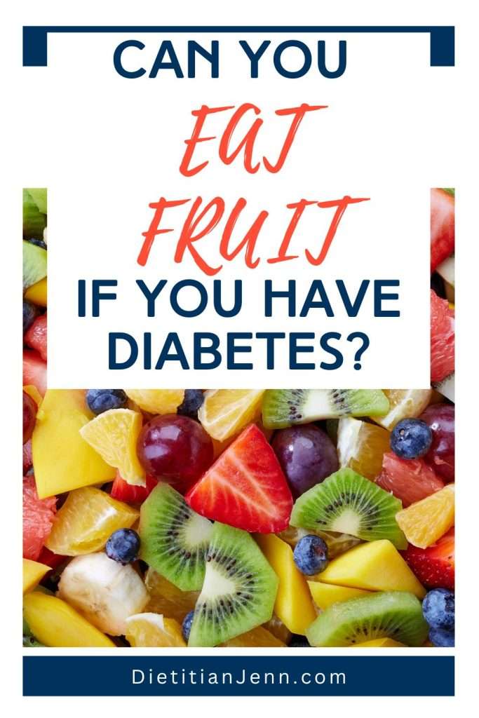 a variety of fruit overlaid with text "Can you eat fruit if you have diabetes?"