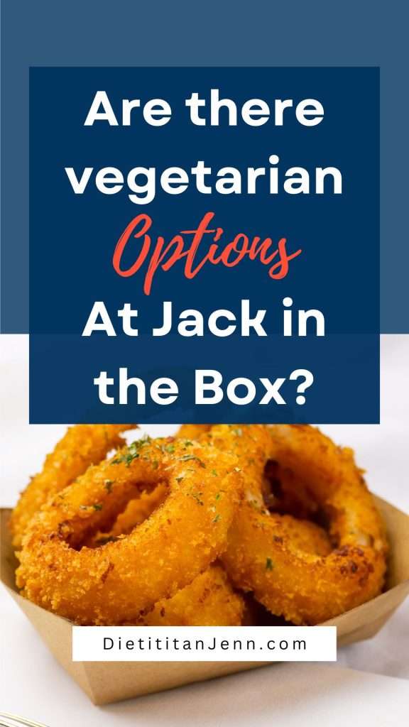 onion rings in a brown cardboard dish garnished with herbs, text above eads "are there vegetarian options at jack in the box?"
