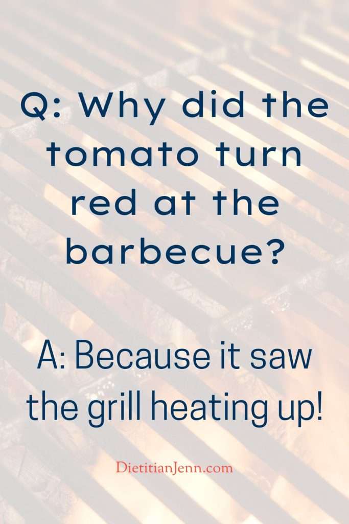 "Q: Why did the tomato turn red at the barbecue? A: Because it saw the grill heating up!" overlaid on a faded image of a barbecue grill with flames underneath