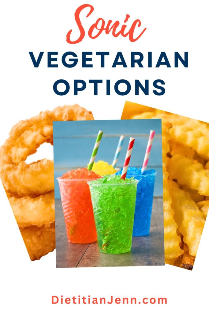 3 images overlaid, tater tots, slushies, and crinkle fries. Text above reads, "Sonic Vegetarian Options"