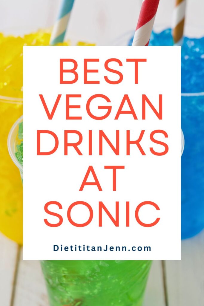 green, yellow, and blue slushies in a clear cup on a white wooden surface. Overlaid text reads, "Best Vegan Drinks at Sonic Drive-In"
