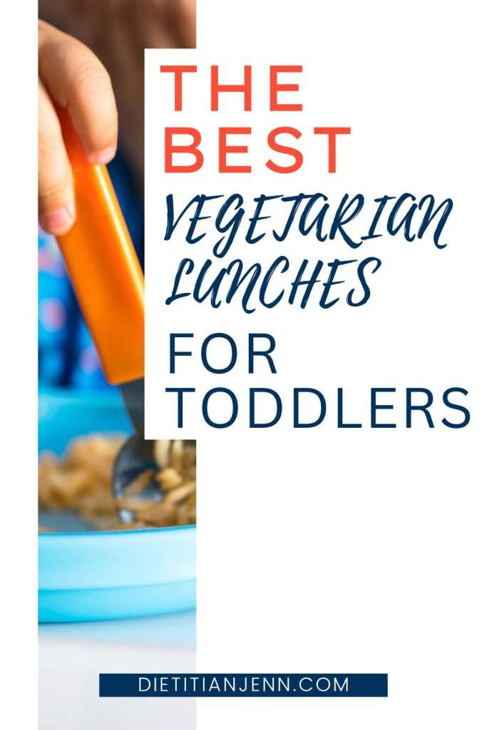 Text "The best vegetarian lunches for toddlers" overlaid on a slim cut image of a toddler's hand holding a fork in a blue bowl.