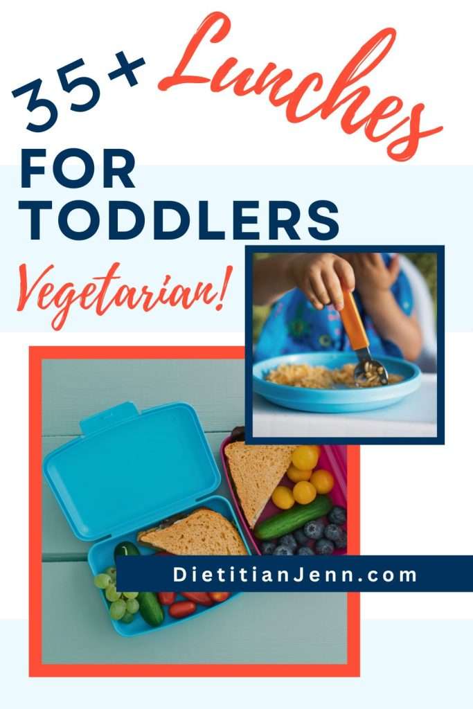 35+ Lunches for Toddlers, Vegetarian!" above 2 images, 1: a toddler's hand holding a fork in a blue bowl. 2: 1 blue and 1 pink lunch boxes, each with half a sandwich, cherry tomatoes, small cucumber, and blueberries
