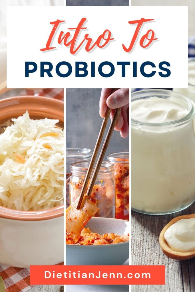 three vertical images: left sauerkraut in a white dish, middle, kimchi in a grey bowl with chopsticks, right yogurt in a clear glass jar. text overlay reads, "Intro to Probiotics"