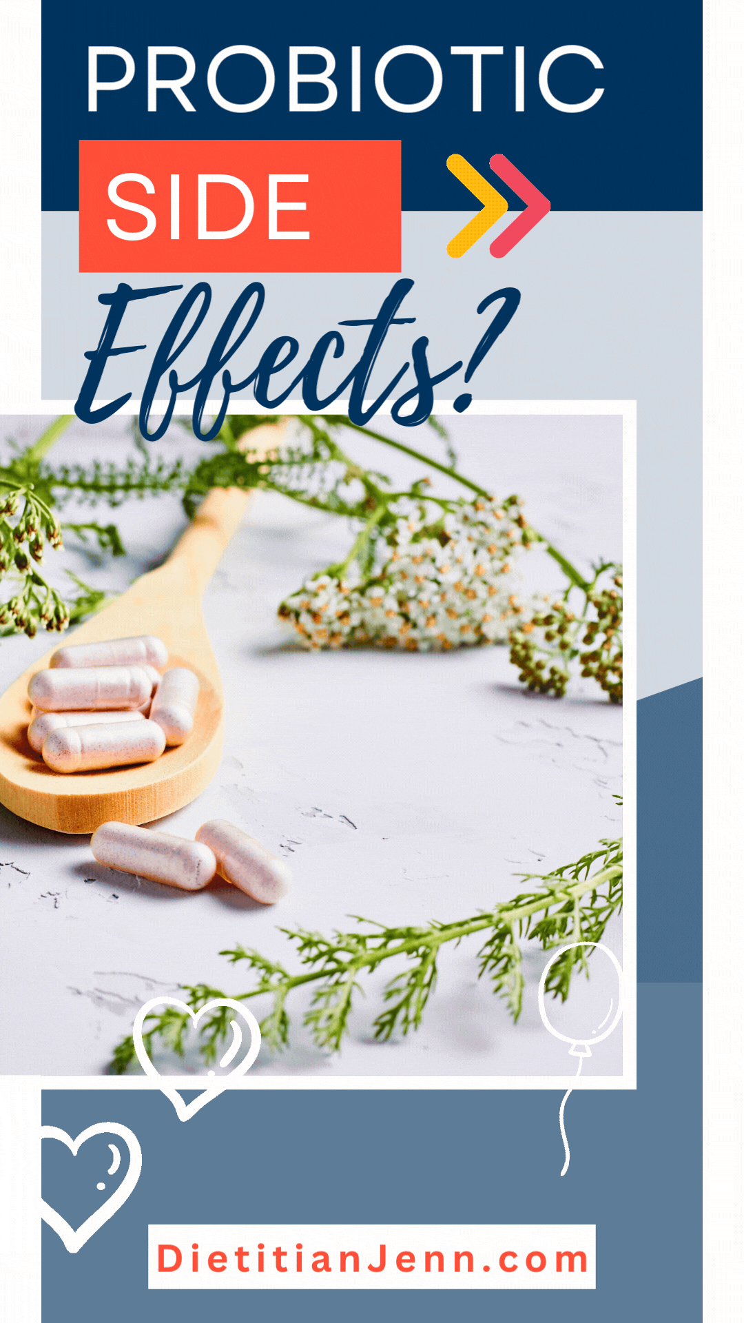 probiotic capsules on a wooden spoon on a white marbled surface, small flowers are scattered around. Text above reads, "Probiotic Side Effects?"