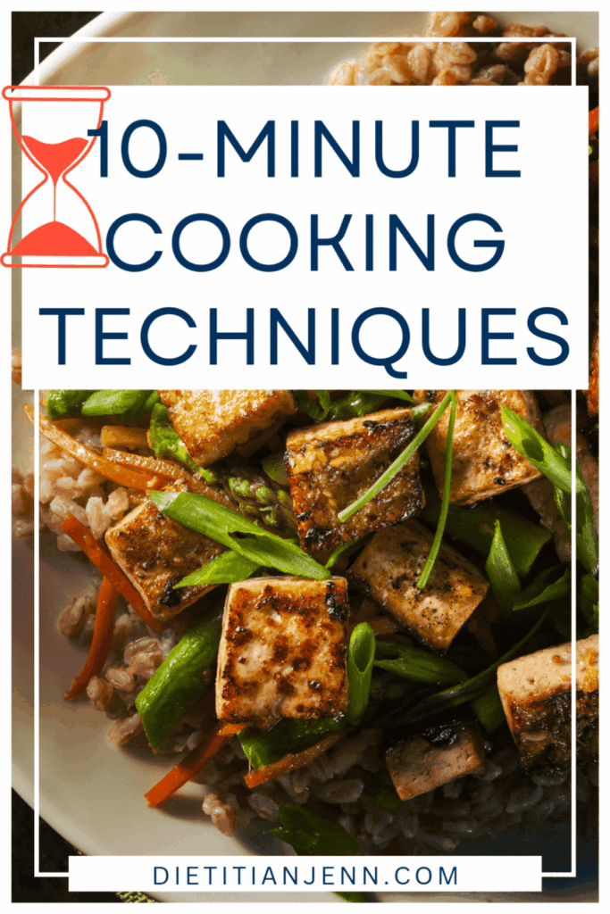 A tofu veggie stir-fry over brown rice on a white plate. Overlaid text reads, "10-minute cooking techniques" There is a red hour glass graphic rotating near the text.