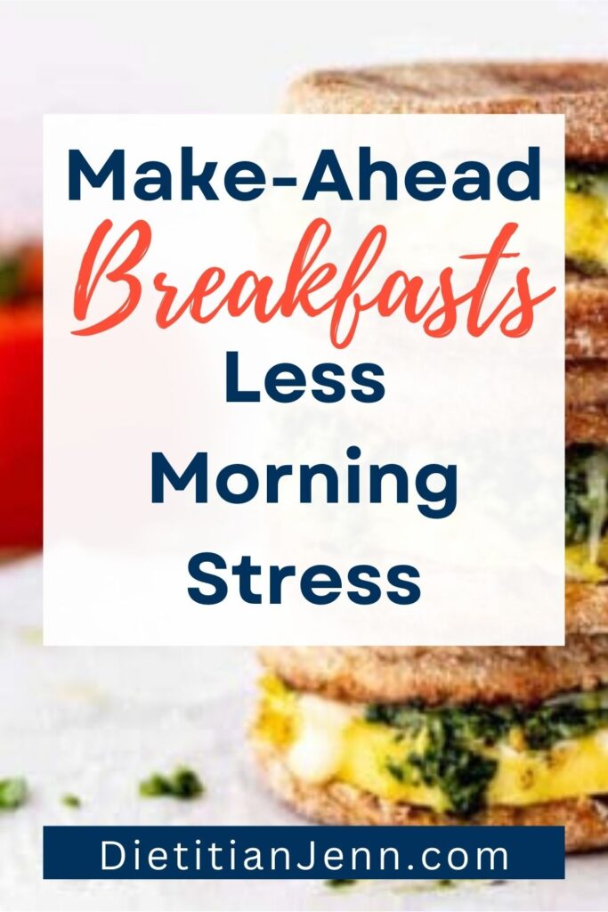 a stack of breakfast sandwiches. overlaid text reads, "Make-Ahead Breakfasts Less Morning Stress"