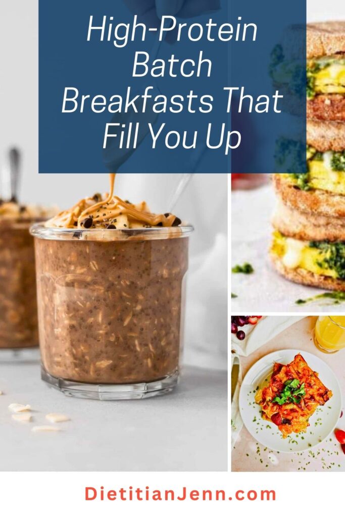 3 image collage of batch-cooking breakfast ideas. Overlaid text reads, "High Protein Batch Breakfasts That Fill You Up"