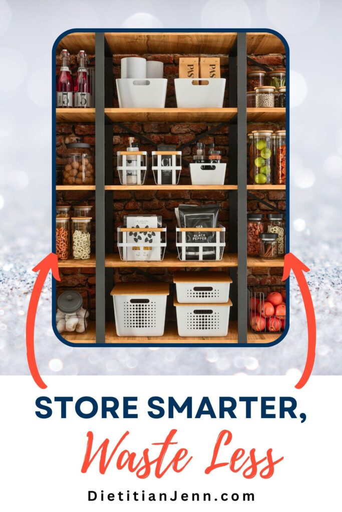 An organized pantry with bins that have clear purpose. text below reads, "Store Smarter, Waste Less"