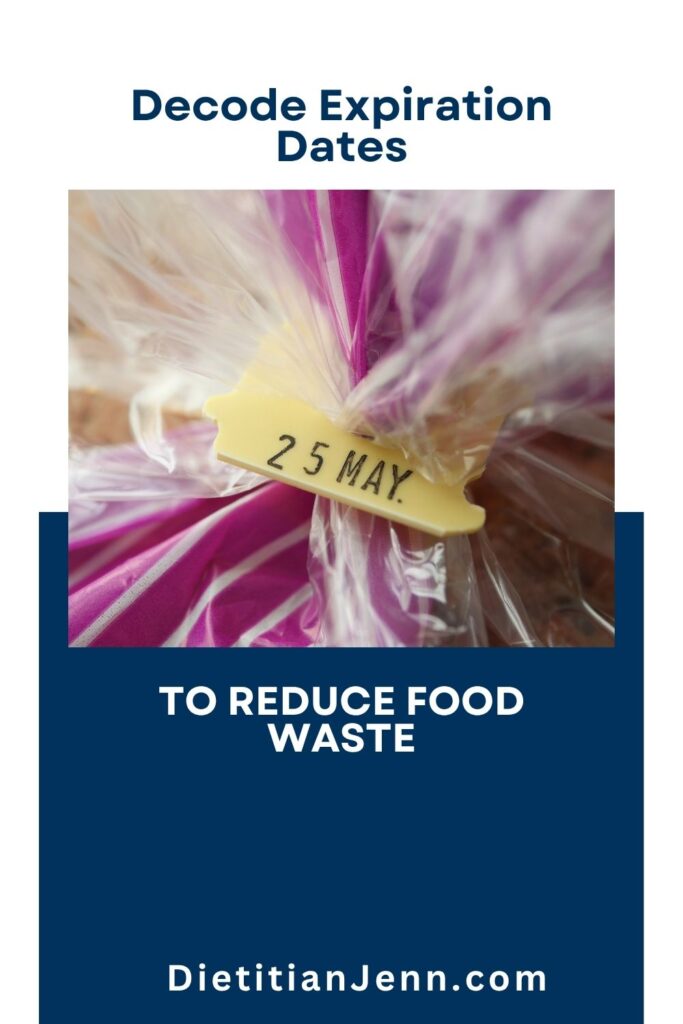 the end of bread packaging with a clip with an expiration date. text reads, "Decode Expiration Dates to Reduce Food Waste"