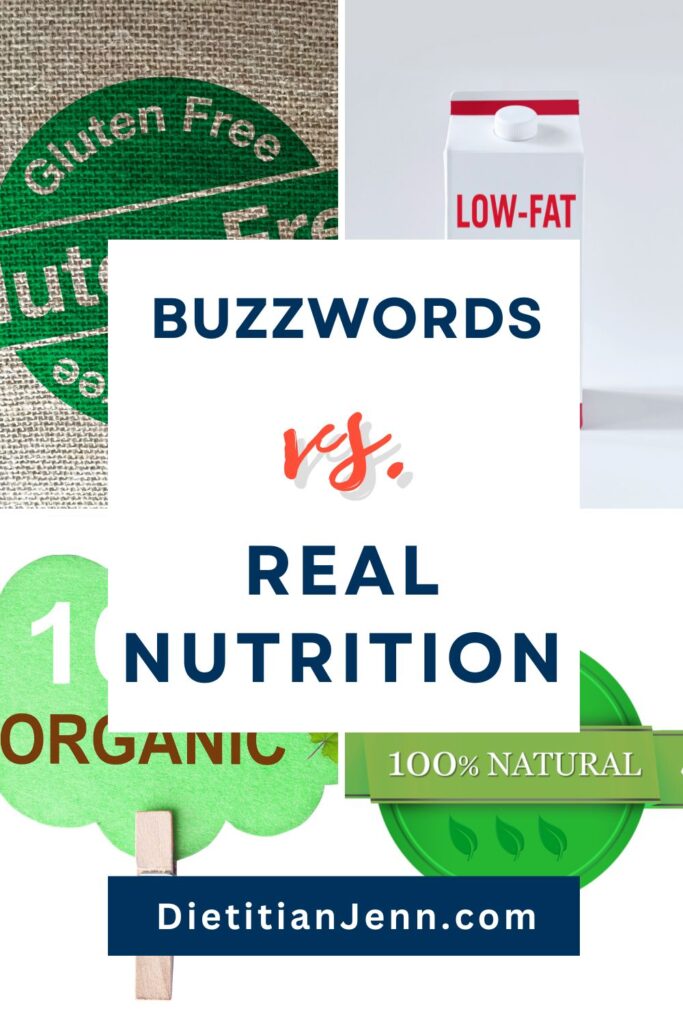food label claims, such as organic, natural, and gluten-free. text overlay reads, "Buzzwords vs Real Nutrition"