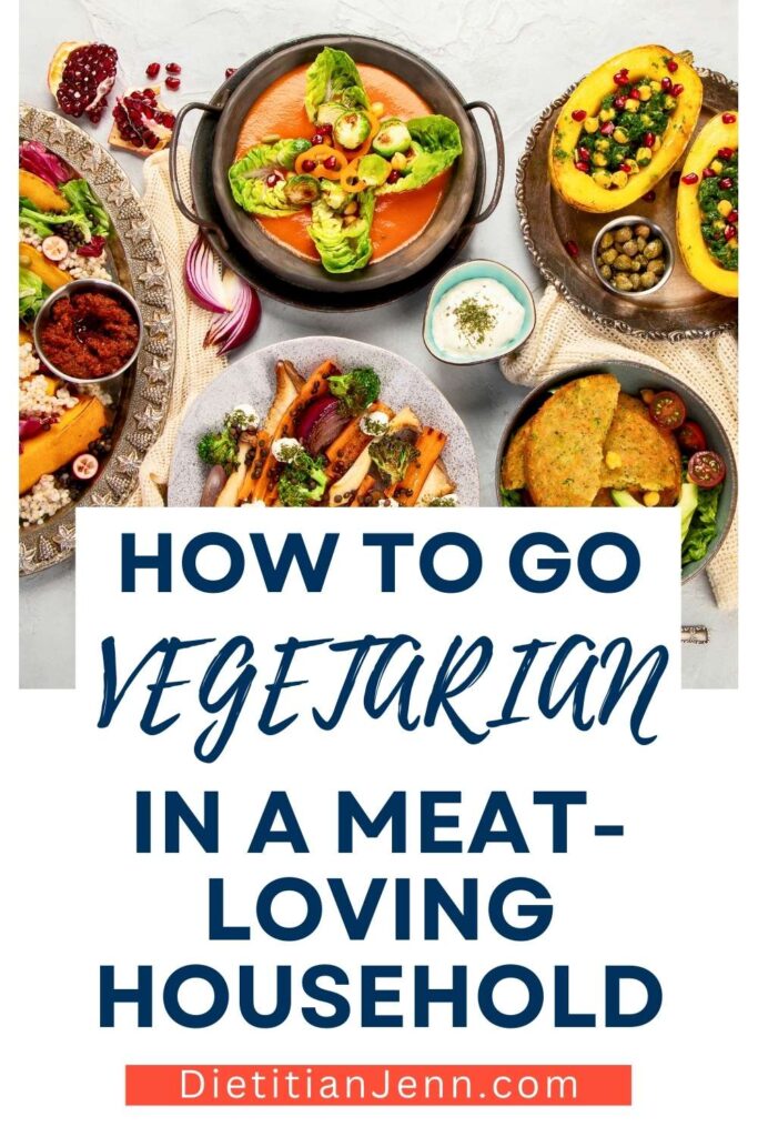 A variety of vibrant vegetarian dishes on a white surface. text below reads, "How To Go Vegetarian in A Meat-Loving Household"