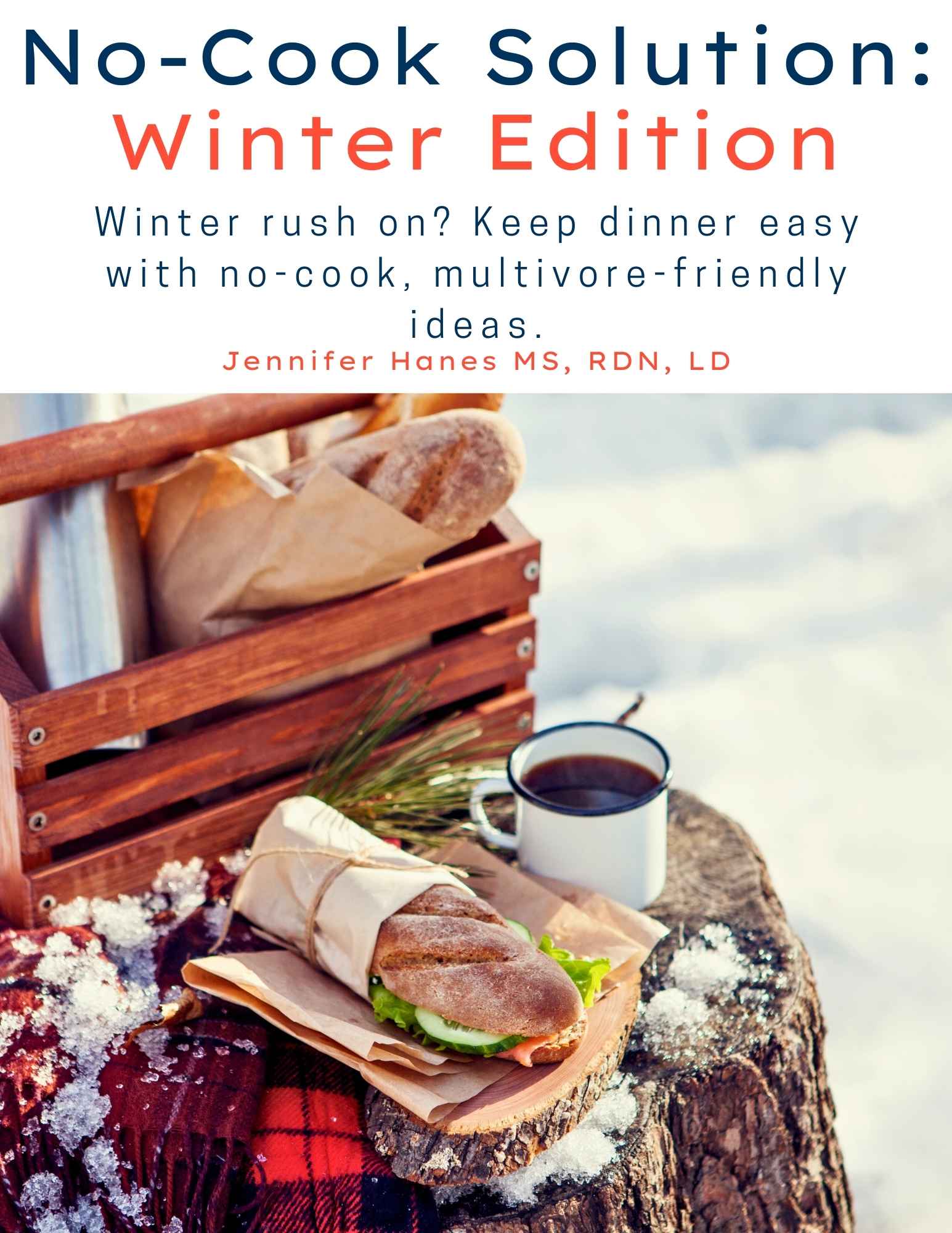 The Winter No-Cook Meal Solution ⋆ Dietitian Jenn