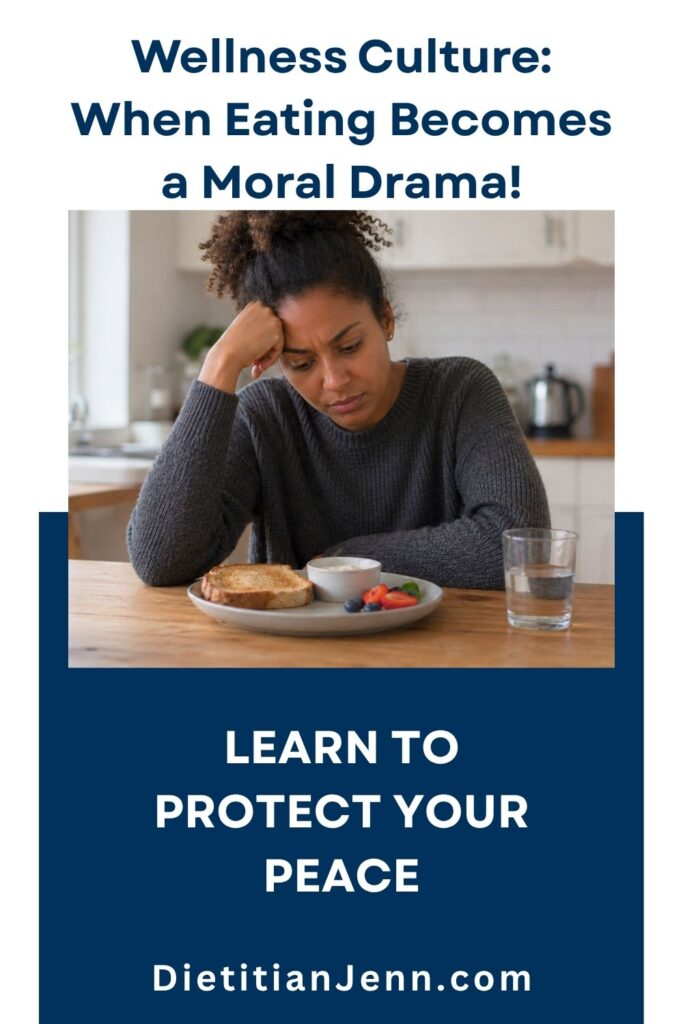 A person sits at a table with a plate of toast, yogurt, and berries, looking down with a distressed expression. text reads, "Wellness Culture: When Eating Becomes a Moral Drama! Learn to protect your Peace"